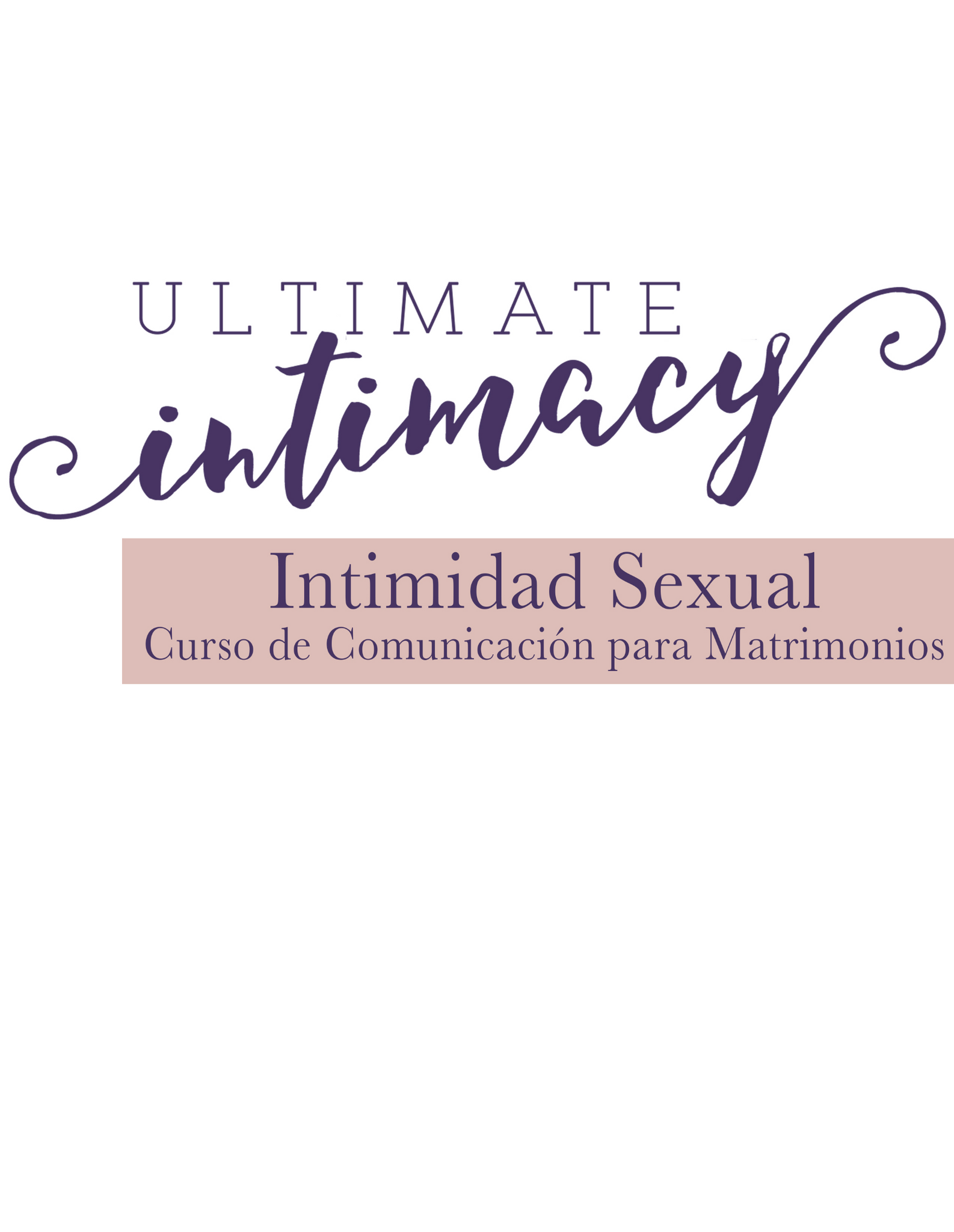 El Cuaderno de Trabajo de Intimidad Sexual en el Matrimonio de Ultimate Intimacy